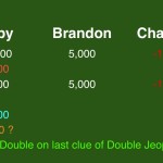 Final Jeopardy! wagering practice 20131004 Slide5