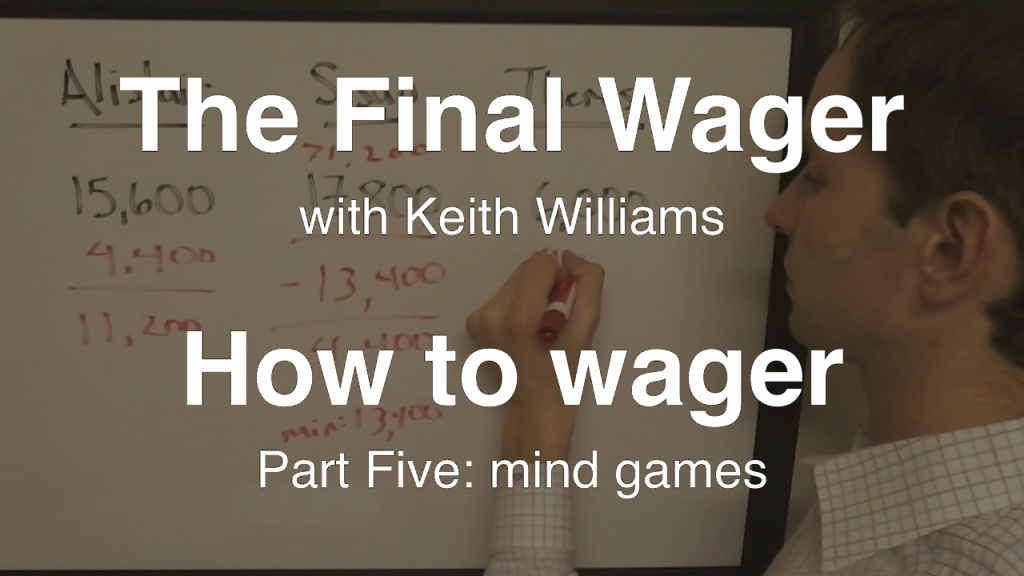 The Final Wager Part Five