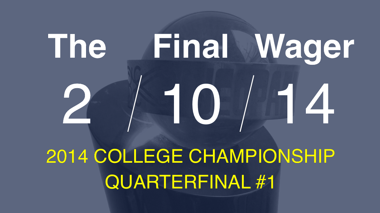 The Final Wager - February 10, 2014