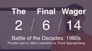 The Final Wager February 6, 2014