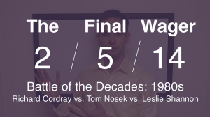The Final Wager February 5, 2014