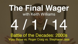 The Final Wager April 1, 2014