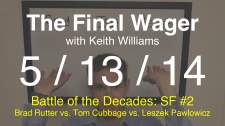 The Final Wager May 13, 2014
