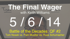 The Final Wager May 6, 2014