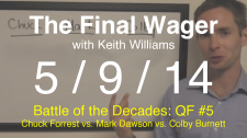 The Final Wager May 9, 2014
