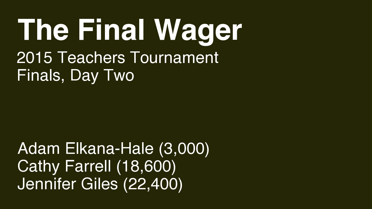The Final Wager – February 13, 2015