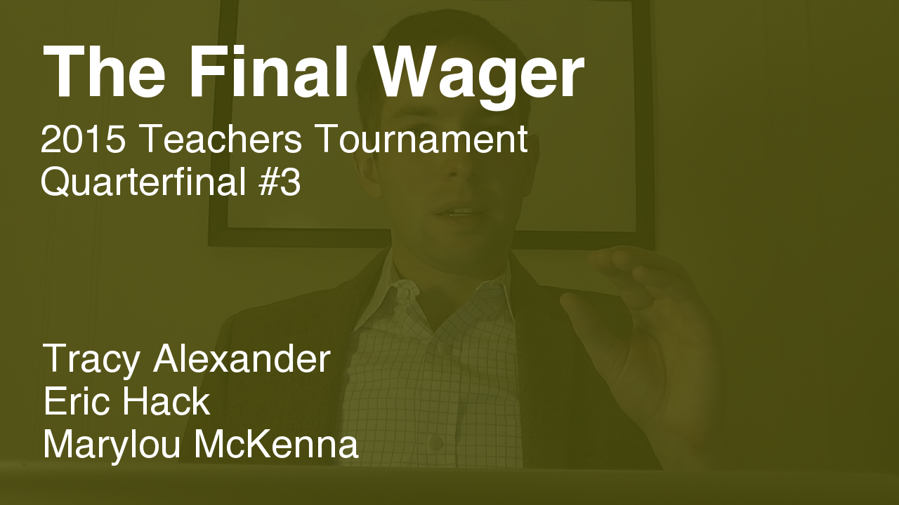 The Final Wager – February 4, 2015