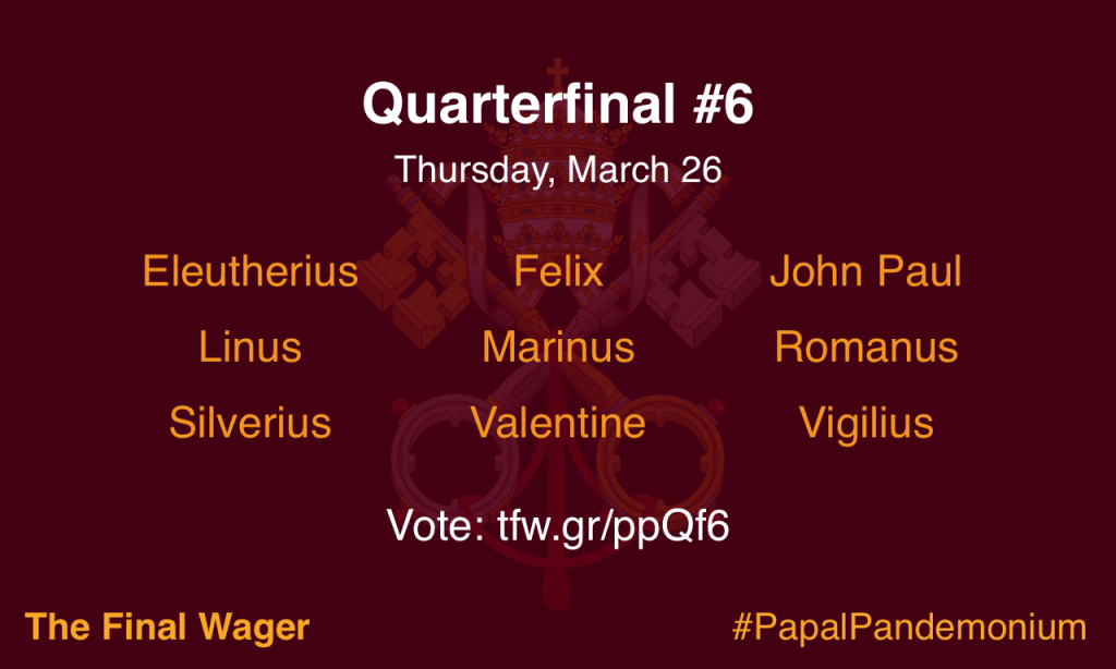 Papal Pandemonium quarterfinal 6