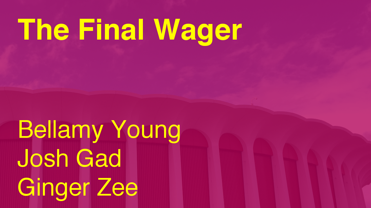 The Final Wager – May 14, 2015