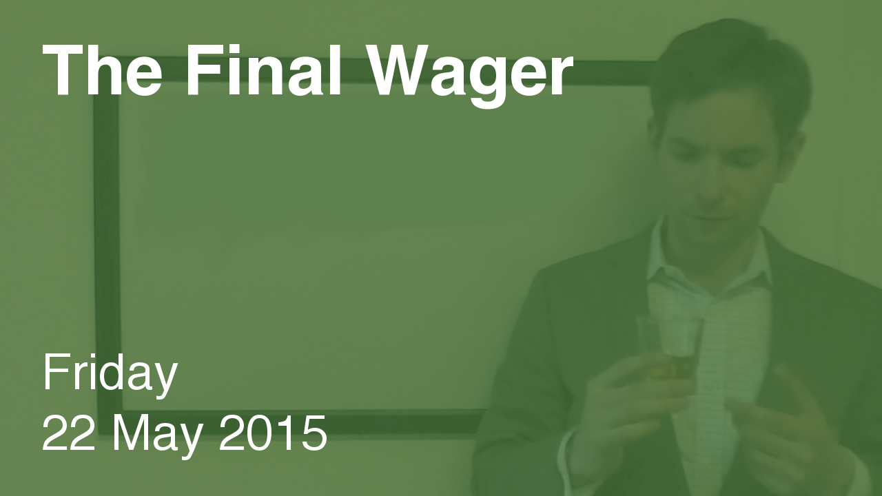 The Final Wager – May 22, 2015